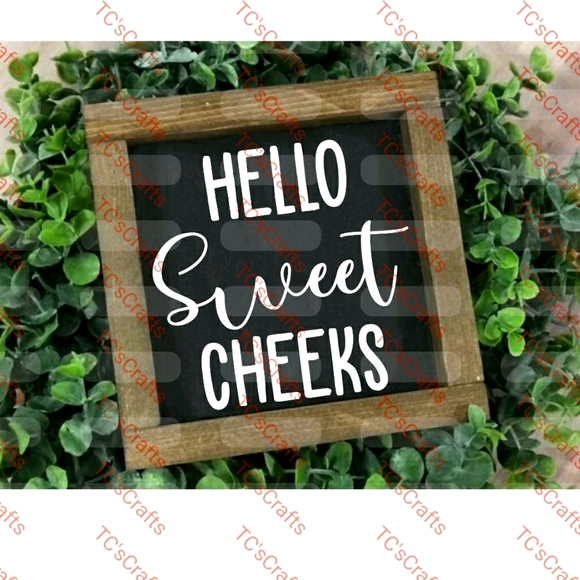 Hello Sweet Cheeks Bathroom Sign - Picture 1 of 2